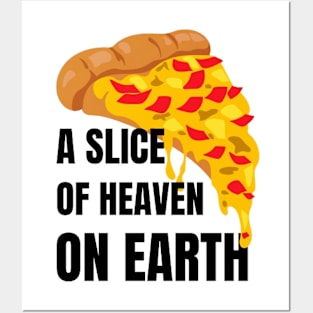 Pizza : A Slice of Heaven on Earth Posters and Art